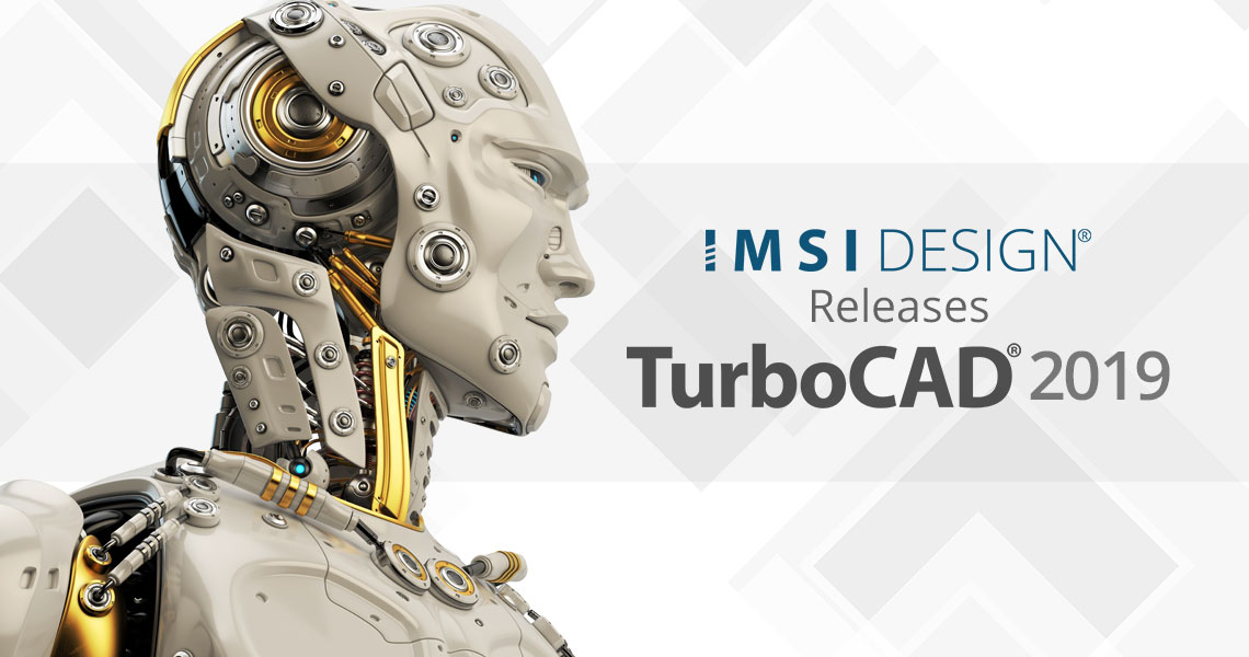 IMSI Design Releases TurboCAD 2019
