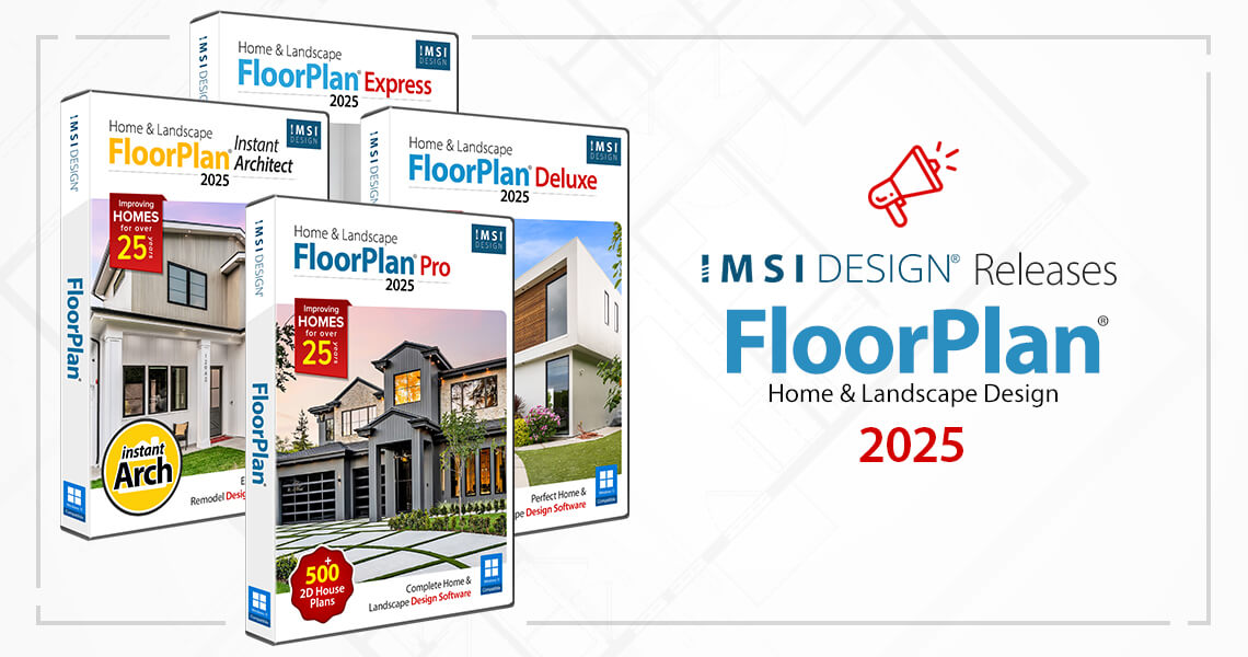 IMSI Design Releases FloorPlan® 2025