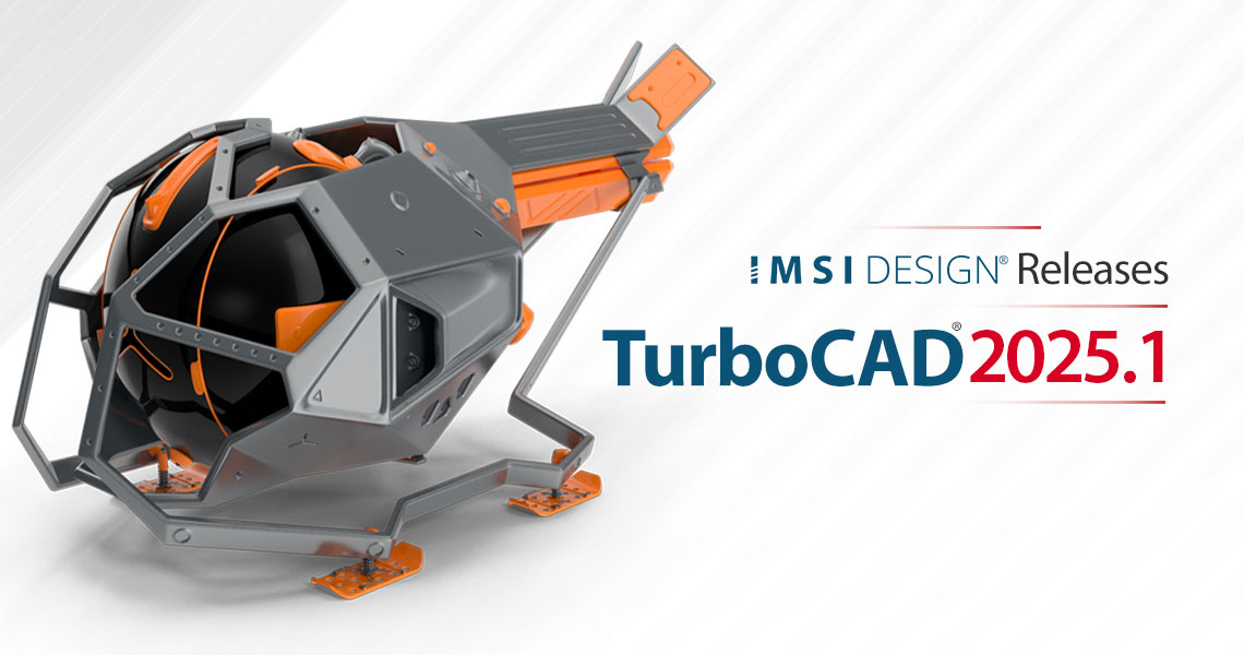 IMSI Design Releases TurboCAD® 2025.1